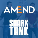 How AMEND Used ABC’s Shark Tank to Drive Innovation