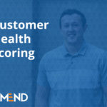 Identifying Opportunities via Customer Health Scoring