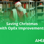 Saving Christmas with OpEx Improvements